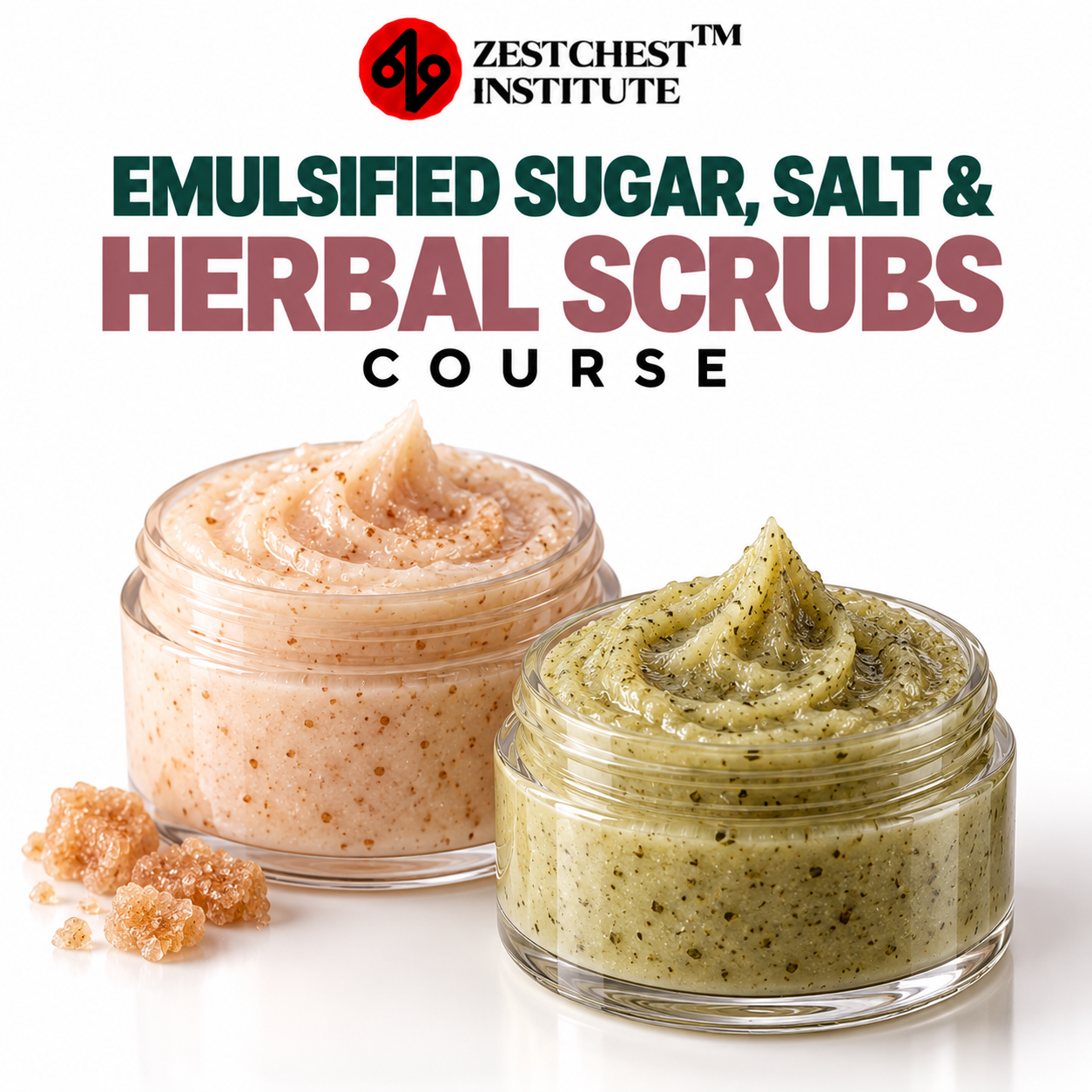 Emulsified Sugar, Salt and Herbal Scrubs Course