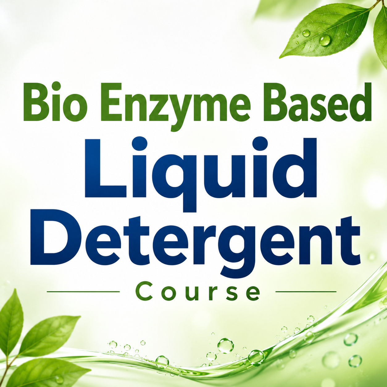 Bio Enzyme Based Liquid Detergent Course