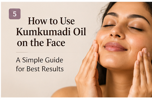 How to Use Kumkumadi Oil on Your Face