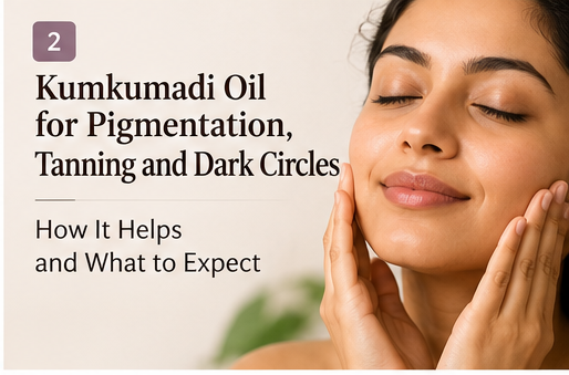 Kumkumadi oil for pigmentation, tanning and dark circles