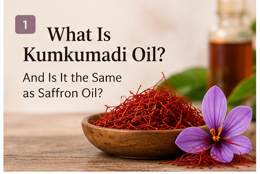 Kumkumadi oil and saffron illustrating the difference between Kumkumadi oil and saffron oil